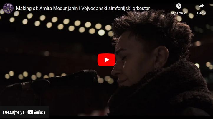 Making of – Vojvodina Symphony orchestra and Amira Medunjanin